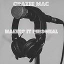 Crazee Mac - I ve Been a Bad Person