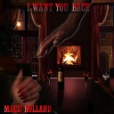Holland Mack - I Want You Back