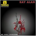 Ray Alan - We Shall Overcome Original