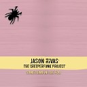 Jason Rivas The Creeperfunk Project - Something in the Fog Radio Edit