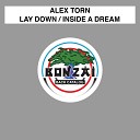 Alex Torn - Lay Down Original Mix