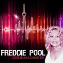 Freddie Pool - I Will Survive Berlin Machine Remix…
