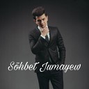 Sohbet Jumayew - Ezizim 2 0 1 4