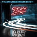 Sanity feat Shokg Prezi Mozart - One Way Street feat Shokg Prezi Mozart