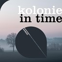 Kolonie - In Time Extended Mix