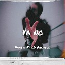 Naabvi feat LD Pacheco - Ya no