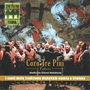 Coro Tre Pini - Ce Bielis Maninis