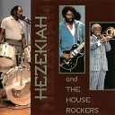 Hezekiah The Houserockers - Low Down Dirty Shame