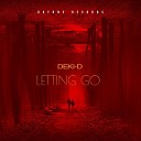 DEKI D - Letting Go Extended Mix