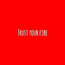 Evi Hassapides Watson - Trust Your Fire