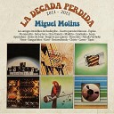 Miguel Molins - Solo y Loco