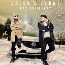 Valer feat Flunz Safaryan Beats - Hay Axjiknery