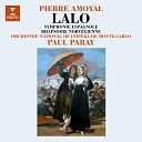 Pierre Amoyal Orchestre National de l Op ra de Monte Carlo Paul… - Lalo Symphonie espagnole in D Minor Op 21 I Allegro ma non…