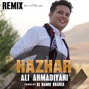 Ali Ahmadiyani - Hazhar Remix