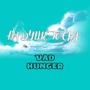 Vad Hunger - На душе тоска