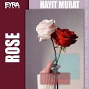 Hayit Murat - Rose