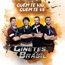 Ginetes Do Brasil - Quem Teu Viu Quem Te V