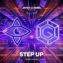 JaySic DAN L Roye - Step Up Extended Mix