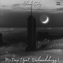 Mr Trap - Black City feat Vecheerdobriyy
