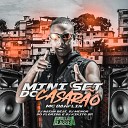 Mc Danflin DJ Menor do Florida Dj Natan Beat feat DJ Kikito… - Mini Set do Casar o
