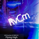 ADChamber SNDCLN - Flying High Extended Mix