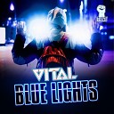 Vital Mc Havok - Blue Lights