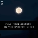 Selestial K - Full Moon Shining in the Darkest Night