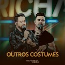 Richard e Diego - Outros Costumes Ao Vivo