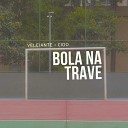 Velejante cido - Bola na Trave