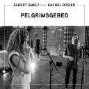 Elbert Smelt feat Rachel Rosier - Pelgrimsgebed Instrumentaal