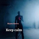 Rianu Keevs - Keep Calm