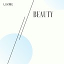 Lukme - Beauty Radio Edit