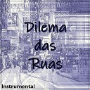 Alex o Erudito - Dilema das Ruas