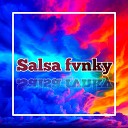 Salsa fvnky - i want to you agin