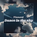 Flixound - Dance in the Sky