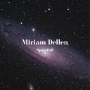 Miriam Dellen - Spacefull