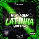 DJ GS7 MC MAIQUINHO - Montagem Latinha Primordial