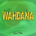 Kyomi T Plex - Wahdana
