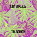 Julia Gonzalez - Heartbroken Things