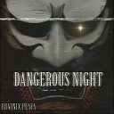 RUVINIX PLAYA - Dangerous Night