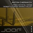 Anton Chernikov pres Crystal Verge - Desert Illusion original mix