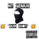 NT GENIUS - Gun Shot