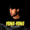 Bexruzin - Yona Yona