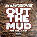 Jet Black Jess Jamez feat IKE Da Writa - Out The Mud