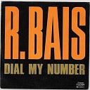 R Bais - Dial My Number