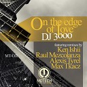 DJ 3000 - On the Edge of Love Max Tkacz Remix