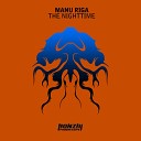 Manu Riga - The Nighttime Original Mix