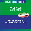 MARK TOWER - You Aren t Fall In Love Vocal Mix