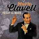 Mario Clavell feat Frank Ferrar y Su Orquesta - Potpourri de Boleros A Por Qu B Desencuentro C Sin Mi…