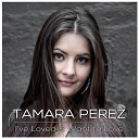 Tamara Perez - I Will Try to Fix You